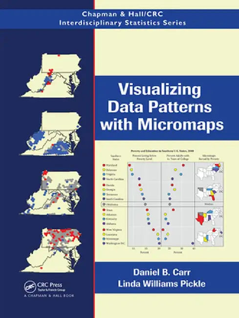 Visualizing Data Patterns with Micromaps by Daniel B. Carr
