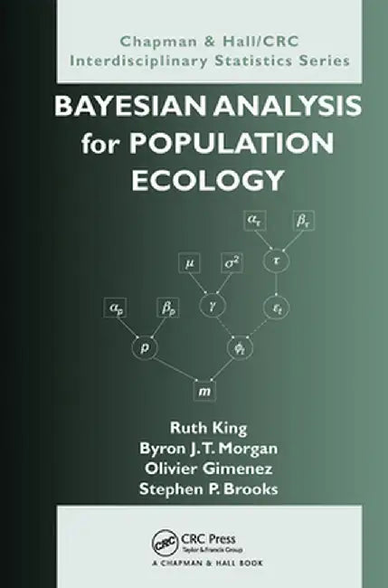 Bayesian Analysis for Population Ecology by Ruth King