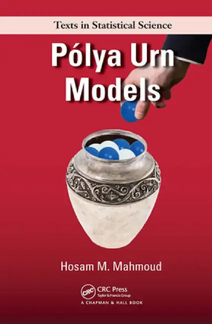 Polya Urn Models by Hosam Mahmoud