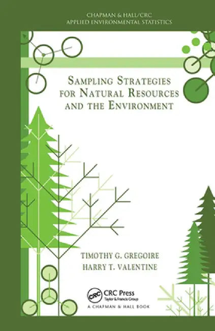 Sampling Strategies for Natural Resources and the Environment by Timothy G. Gregoire