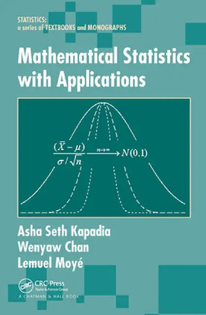 Mathematical Statistics with Applications by Asha Seth Kapadia