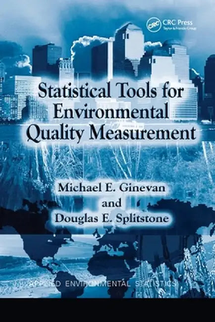 Statistical Tools for Environmental Quality Measurement by Douglas E. Splitstone