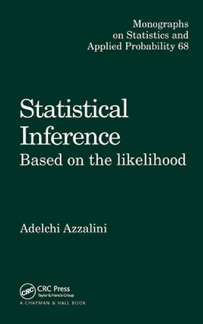 Statistical Inference Based on the Likelihood by Adelchi Azzalini