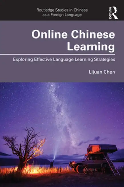 Online Chinese Learning: Exploring Effective Language Learning Strategies by Lijuan Chen