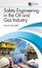 Safety Engineering in the Oil and Gas Industry by Karan Sotoodeh