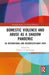 Domestic Violence and Abuse as a Shadow Pandemic by Florence V. Seemungal