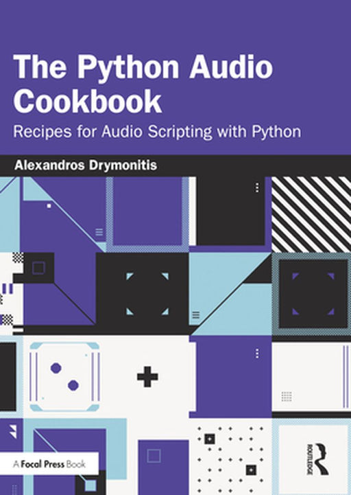 The Python Audio Cookbook by Drymonitis, Alexandros