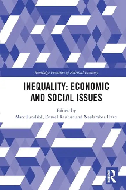 Inequality: Economic and Social Issues by Mats Lundahl