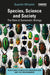 Species Science and Society by Wheeler, Quentin
