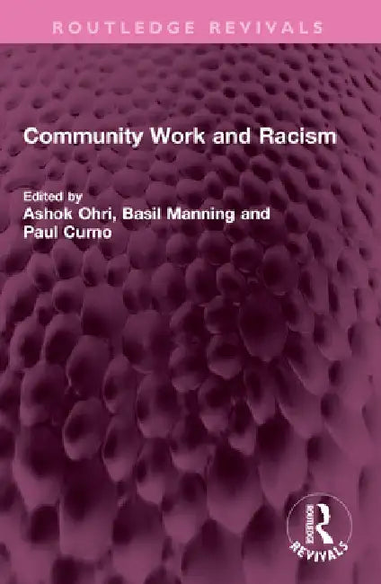 Community Work and Racism by Ashok Ohri