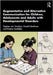 Augmentative and Alternative Communication for Children, Adolescents and Adults with Developmental Disorders by Stephen Von Tetzchner