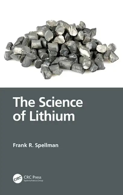The Science of Lithium by Frank R. Spellman