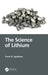 The Science of Lithium by Frank R. Spellman