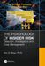 The Psychology of Insider Risk: Detection, Investigation and Case Management by Eric Shaw