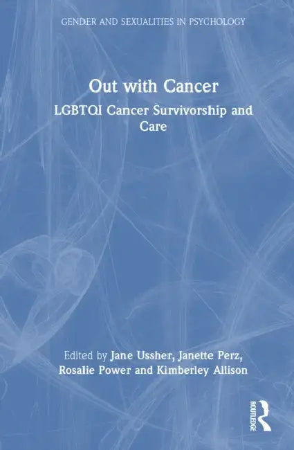 Out with Cancer by Jane M. Ussher
