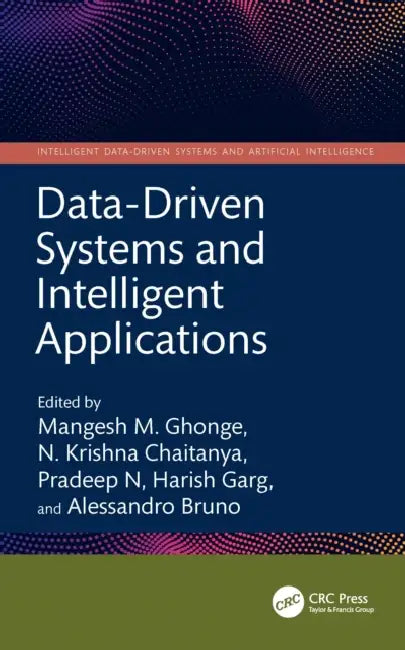 Data-Driven Systems and Intelligent Applications by Mangesh M. Ghonge