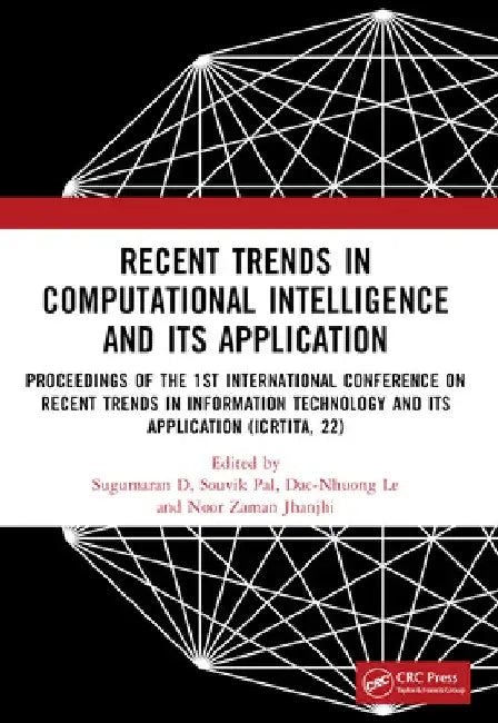 Recent Trends in Computational Intelligence and Its Application: Proceedings of the 1st International Conference on Recent Trends in Information Techn by Sugumaran D