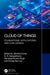 Cloud of Things: Foundations, Applications, and Challenges by Jitendra Kumar