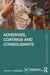 Adhesives, Coatings and Consolidants by Joyce H. Townsend
