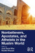 Nonbelievers, Apostates, and Atheists in the Muslim World by Jack David Eller