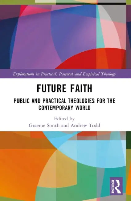 Future Faith by Graeme Smith