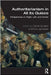Authoritarianism in All Its Guises: Perspectives on Right, Left, and Center by Burston, Daniel