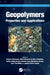 Geopolymers: Properties and Applications by Petrica Vizureanu