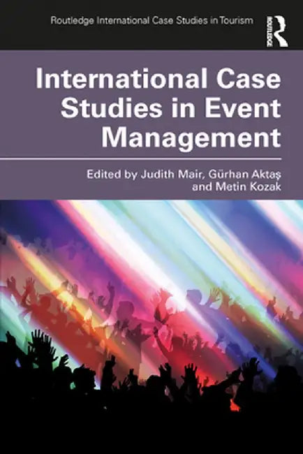 International Case Studies in Event Management by Mair, Judith
