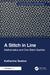 A Stitch in Line: Mathematics and One-Stitch Sashiko by Katherine Seaton