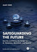 Safeguarding the Future: Security and Privacy by Design for AI, Metaverse, Blockchain, and Beyond by Alan Tang
