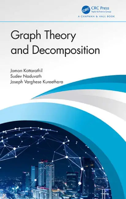 Graph Theory and Decomposition by Jomon Kottarathil