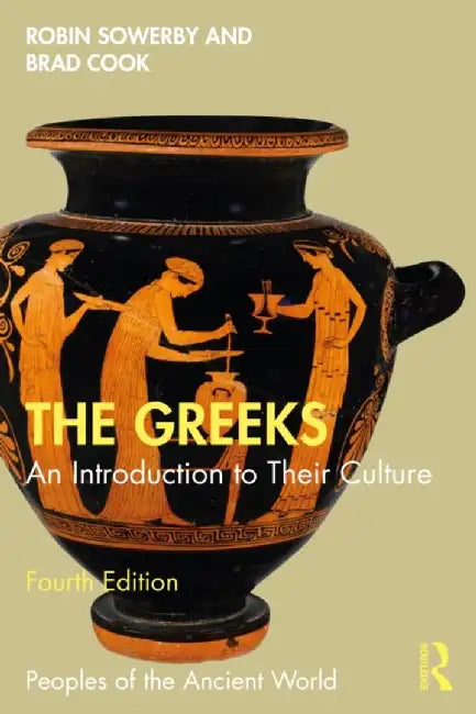 The Greeks by Sowerby, Robin