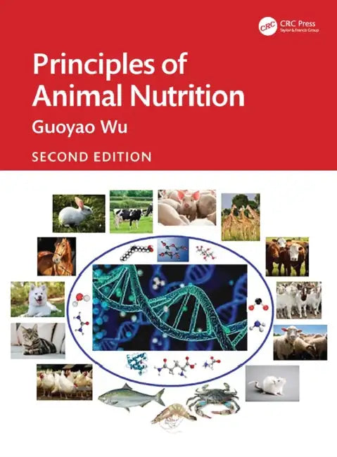 Principles of Animal Nutrition by Guoyao Wu