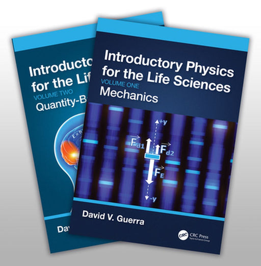 Introductory Physics for the Life Sciences - Two-Vol. Set by Guerra, David V.