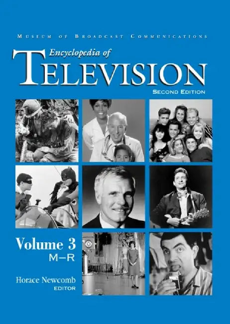 Encyclopedia of Television by Horace Newcomb