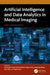 Artificial Intelligence and Data Analytics in Medical Imaging by Christopher Hayre, Rob Davidson, Shayne Chau