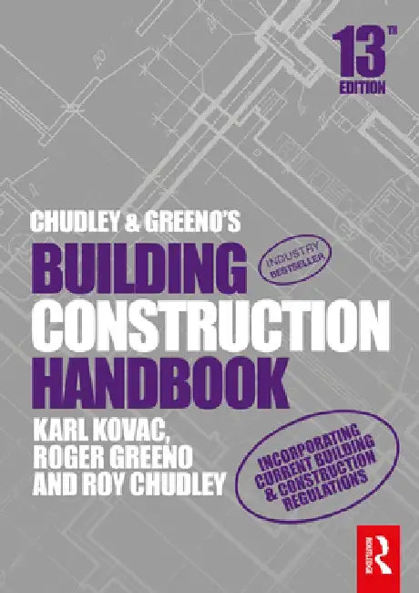 Chudley and Greeno's Building Construction Handbook by Roy Chudley