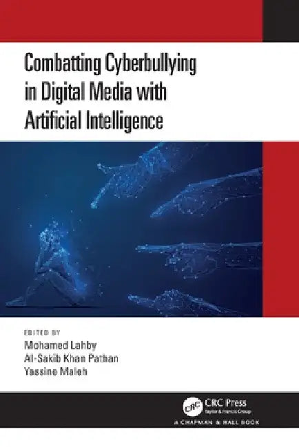 Combatting Cyberbullying in Digital Media with Artificial Intelligence by Mohamed Lahby