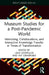 Museum Studies for a Post-Pandemic World: Mentoring, Collaborations, and Interactive Knowledge Transfer in Times of Transformation by Leda Cempellin