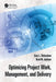 Optimizing Project Work, Management, and Delivery by Gary L. Richardson