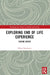 Exploring End of Life Experience: Facing Death by Helen Besemeres