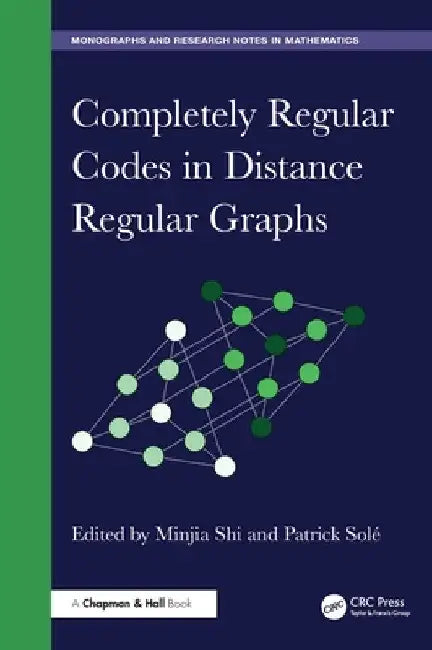 Completely Regular Codes in Distance Regular Graphs by Minjia Shi