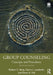 Group Counseling: Concepts and Procedures by Robert C. Berg