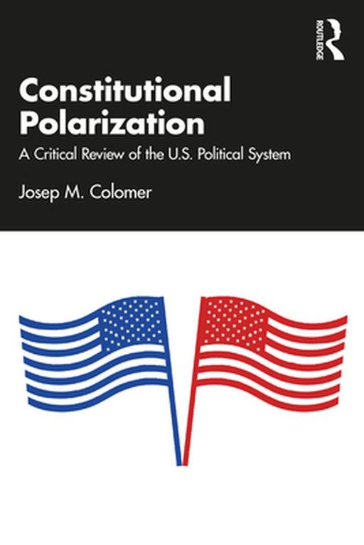 Constitutional Polarization by Colomer, Josep M.