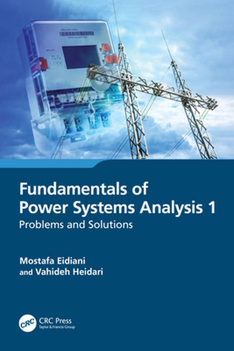 Fundamentals of Power Systems Analysis 1 by Eidiani, Mostafa