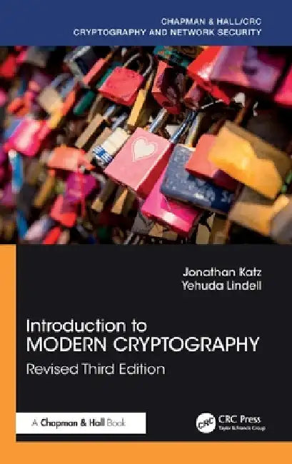 Introduction to Modern Cryptography: Revised Third Edition by Jonathan Katz