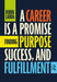A Career Is a Promise: Finding Purpose Success and Fulfillment by Landa, Robin