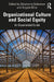 Organizational Culture and Social Equity by Dolamore, Stephanie