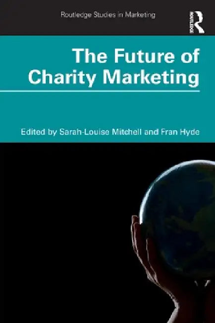 The Future of Charity Marketing by Sarah-Louise Mitchell
