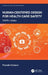 Human-Centered Design for Health Care Safety: Seips in Action by Pascale Carayon